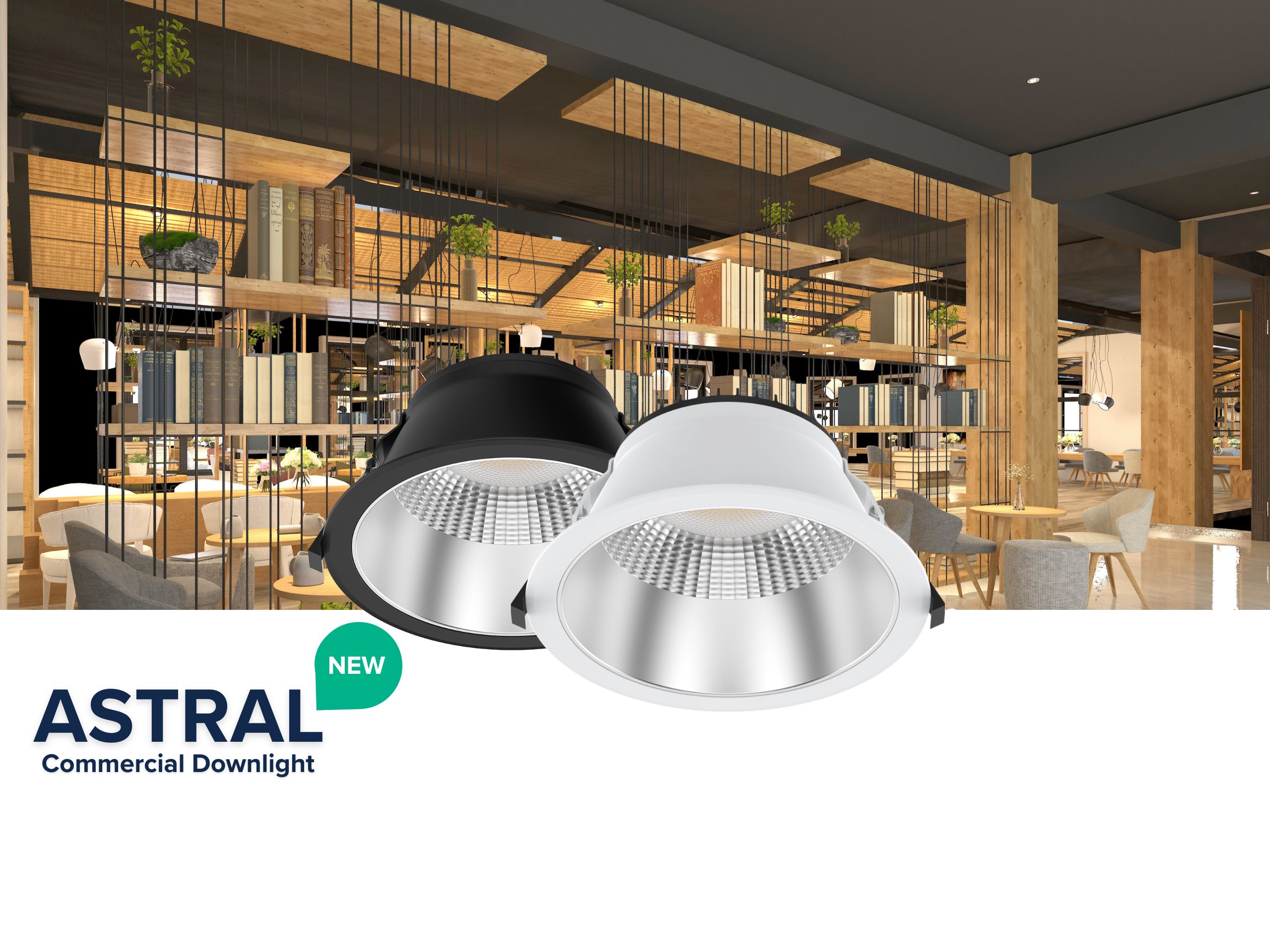 Introducing ASTRAL commercial downlights